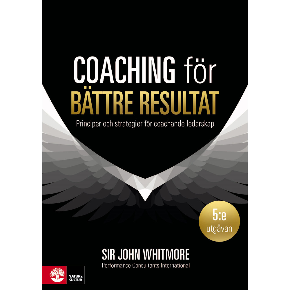 Coaching för bättre resultat : Principer och strategier för coachande leda (häftad)