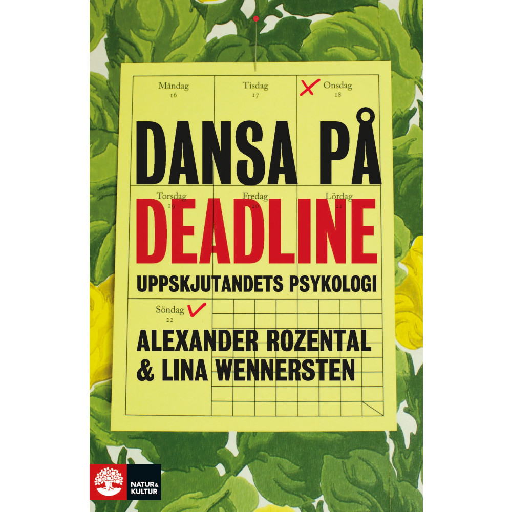 Dansa på deadline : uppskjutandets psykologi (bok, flexband)