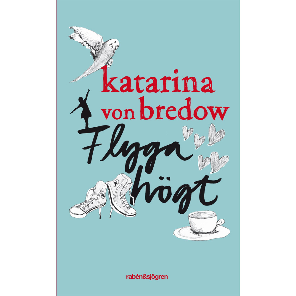 Flyga högt (pocket) Katarina von Bredow