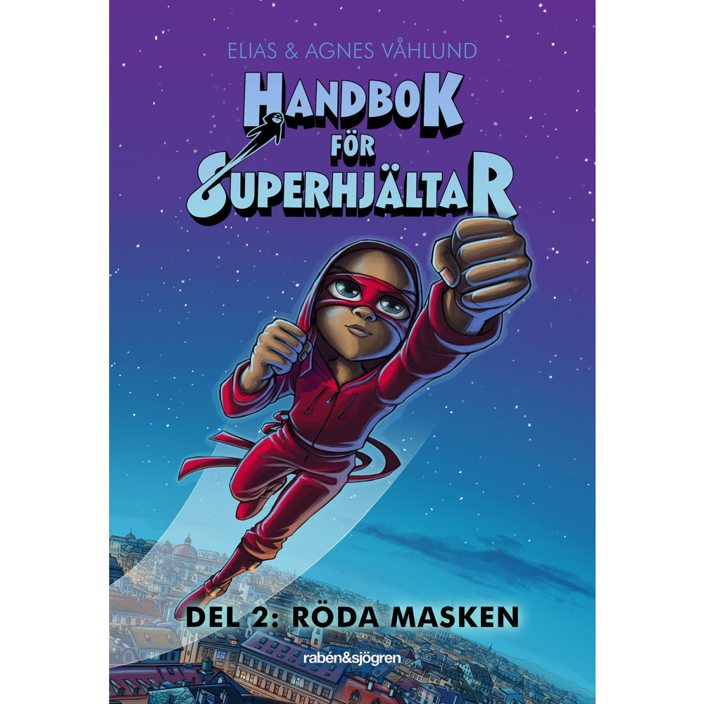 Handbok för superhjältar. Röda masken (inbunden) Elias Våhlund