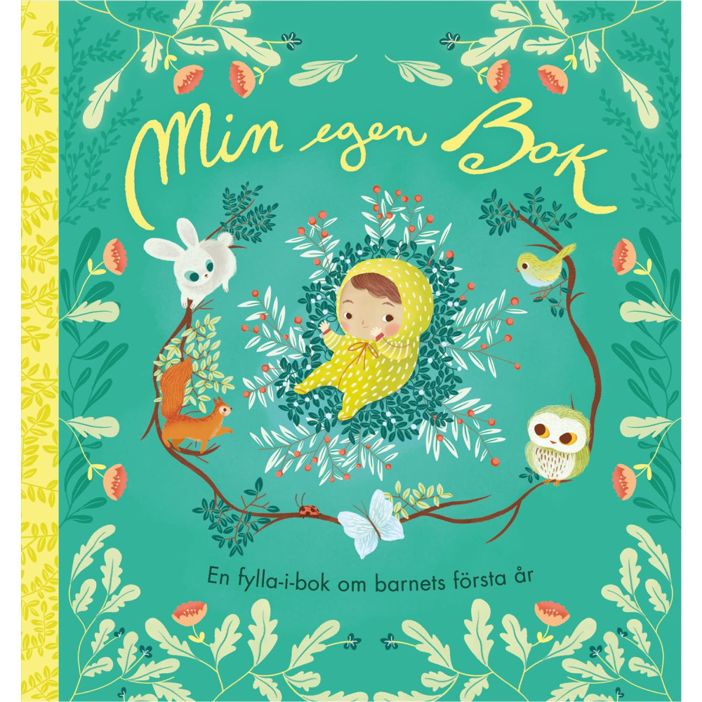 Min egen bok : en fylla-i-bok om barnets första år (bok, spiral) Laura Di Francesco