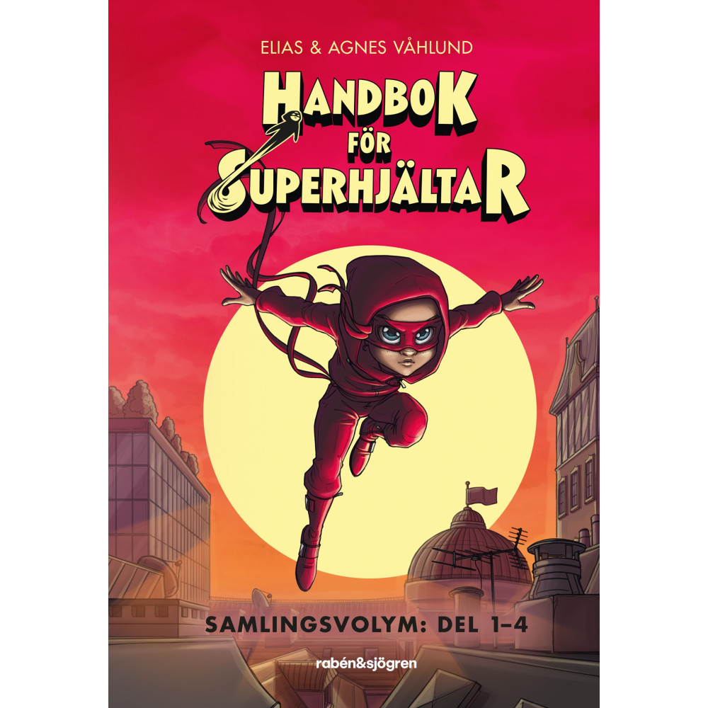 Handbok för superhjältar. Del 1-4, Samlingsvolym (inbunden) Elias Våhlund