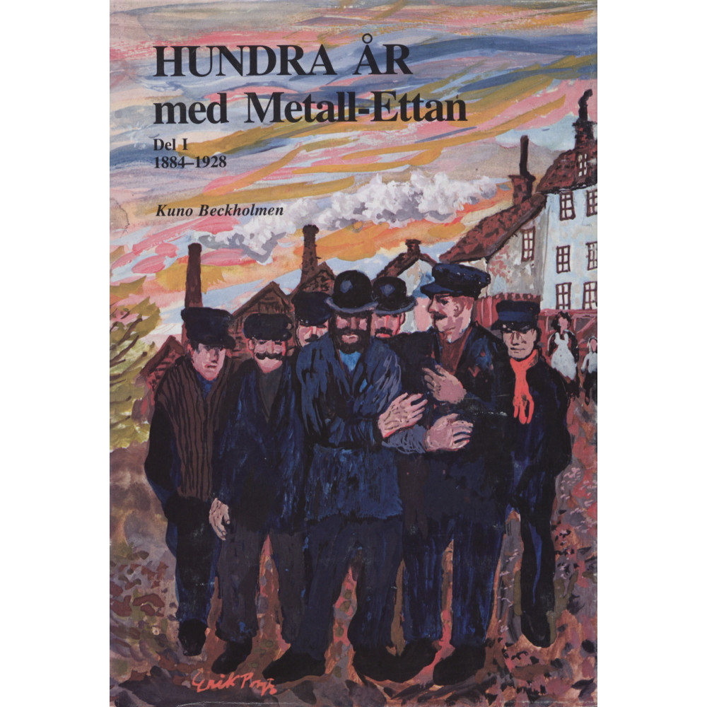 Hundra år med Metall-ettan D. 1, 1884-1929 (inbunden)