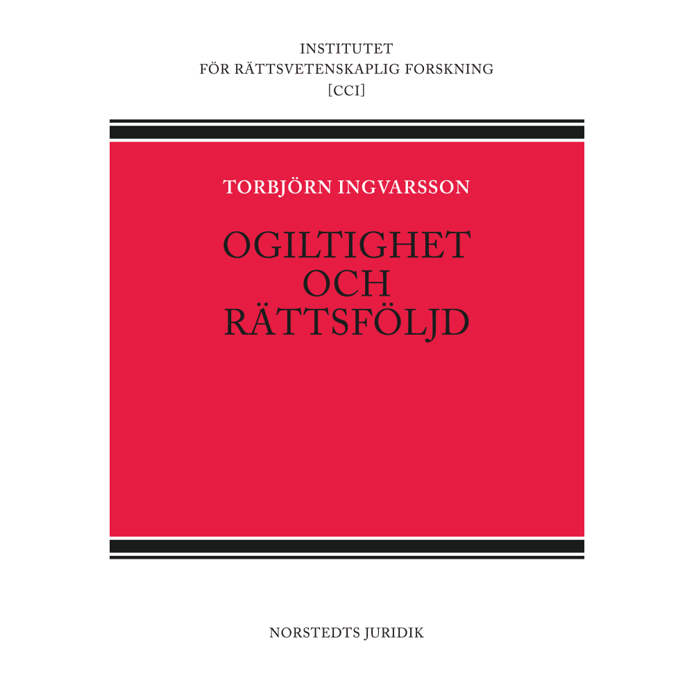 Ogiltighet och rättsföljd (häftad) Torbjörn Ingvarsson
