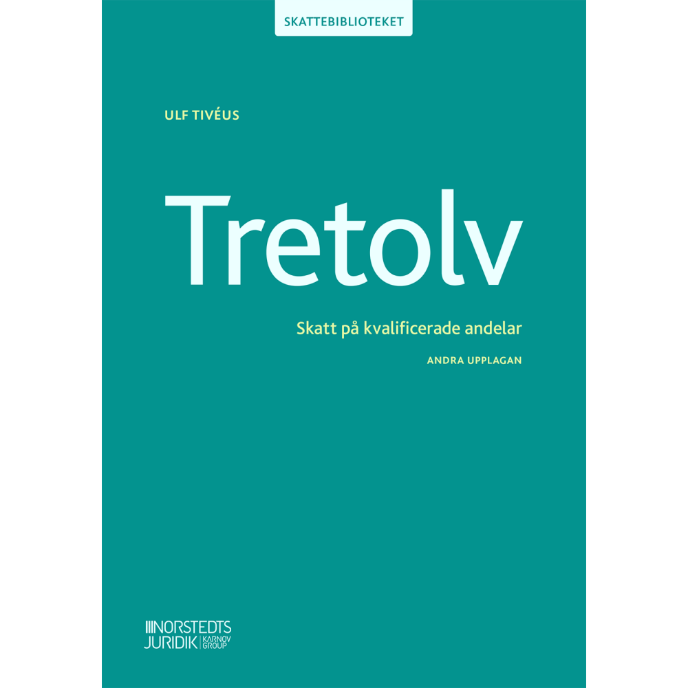 Tretolv : skatt på kvalificerade andelar (häftad) Ulf Tivéus
