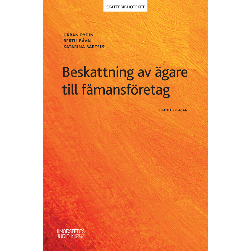 Beskattning av ägare till fåmansföretag (häftad) Urban Rydin