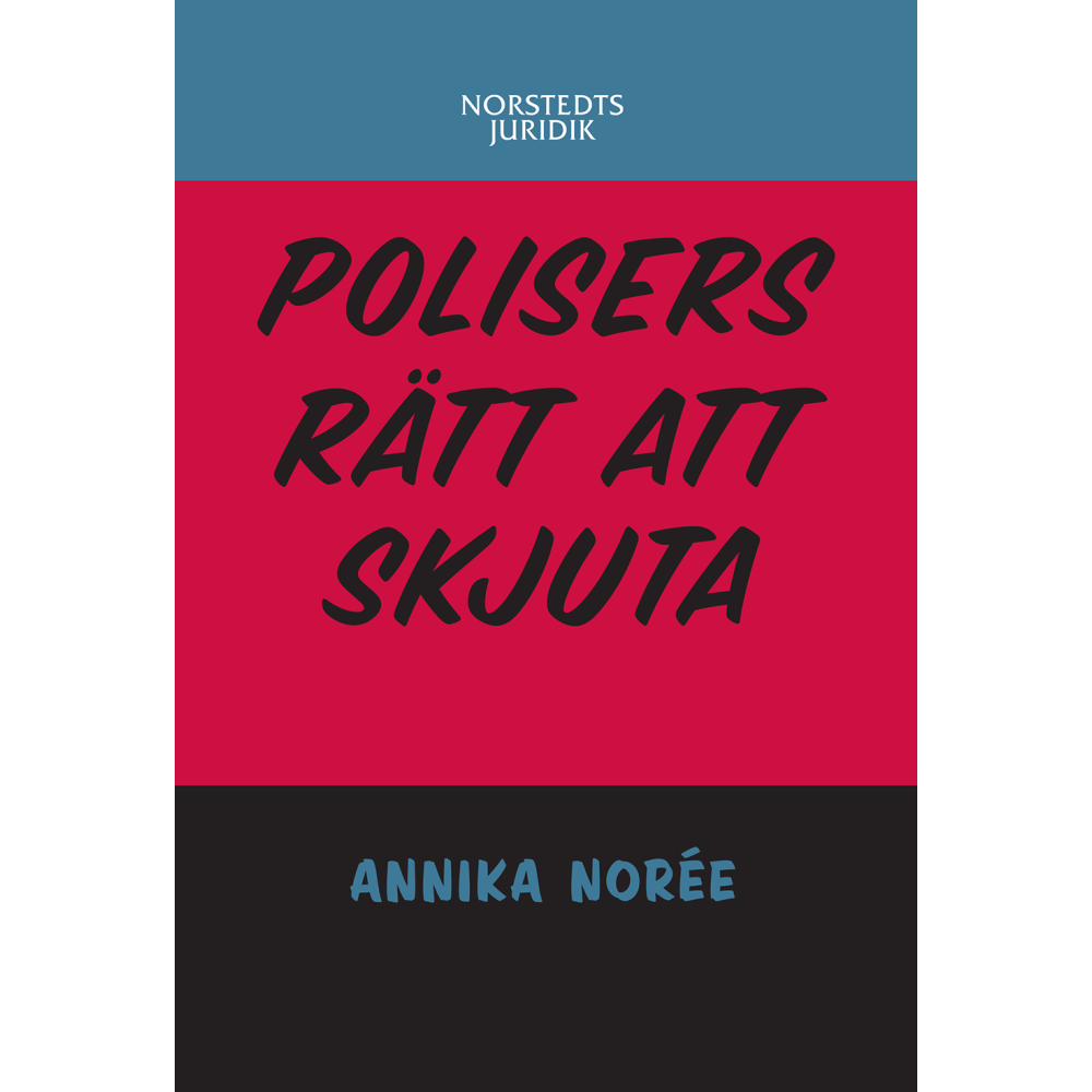 Polisers rätt att skjuta (häftad)