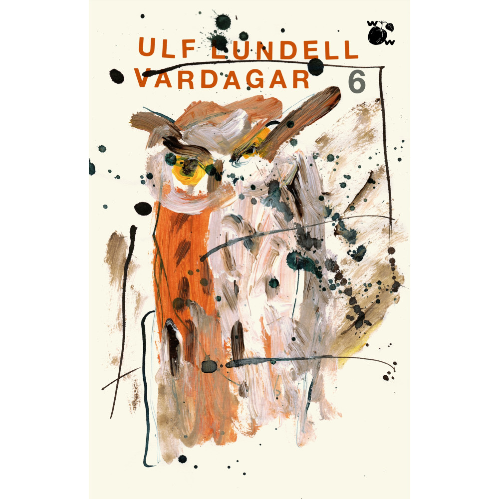 Vardagar 6 (bok, storpocket) - Ulf Lundell