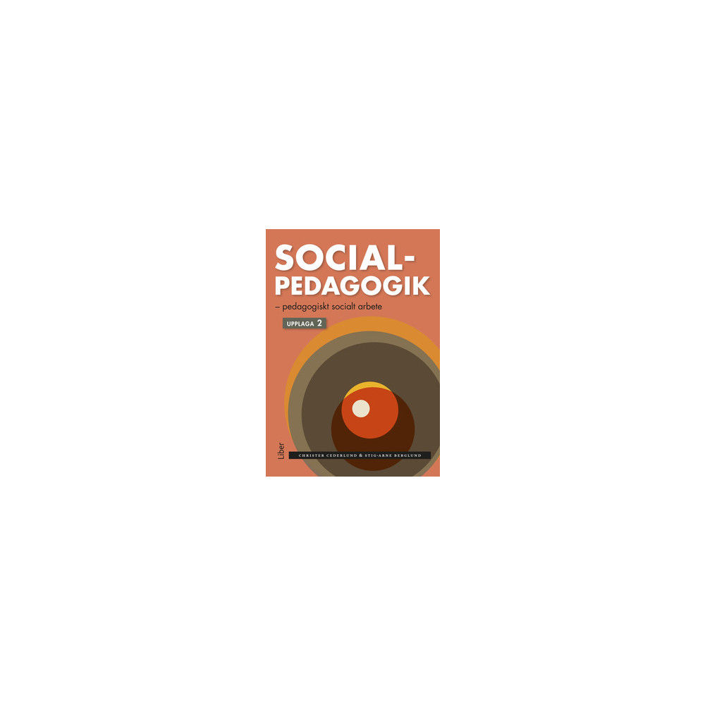 Socialpedagogik : pedagogiskt socialt arbete (häftad) Christer Cederlund