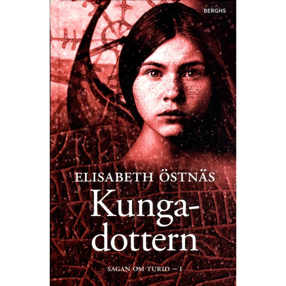 Sagan om Turid. Kungadottern (inbunden) Elisabeth Östnäs