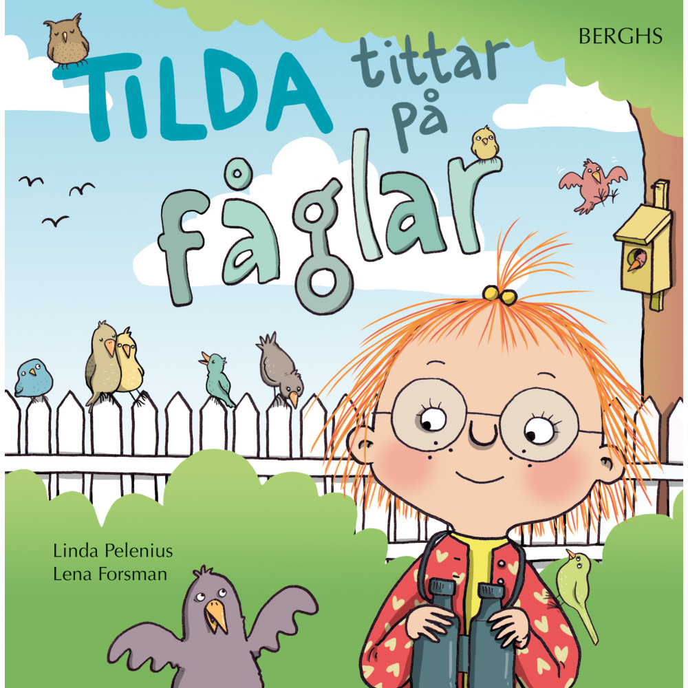 Tilda tittar på fåglar (inbunden) Linda Pelenius