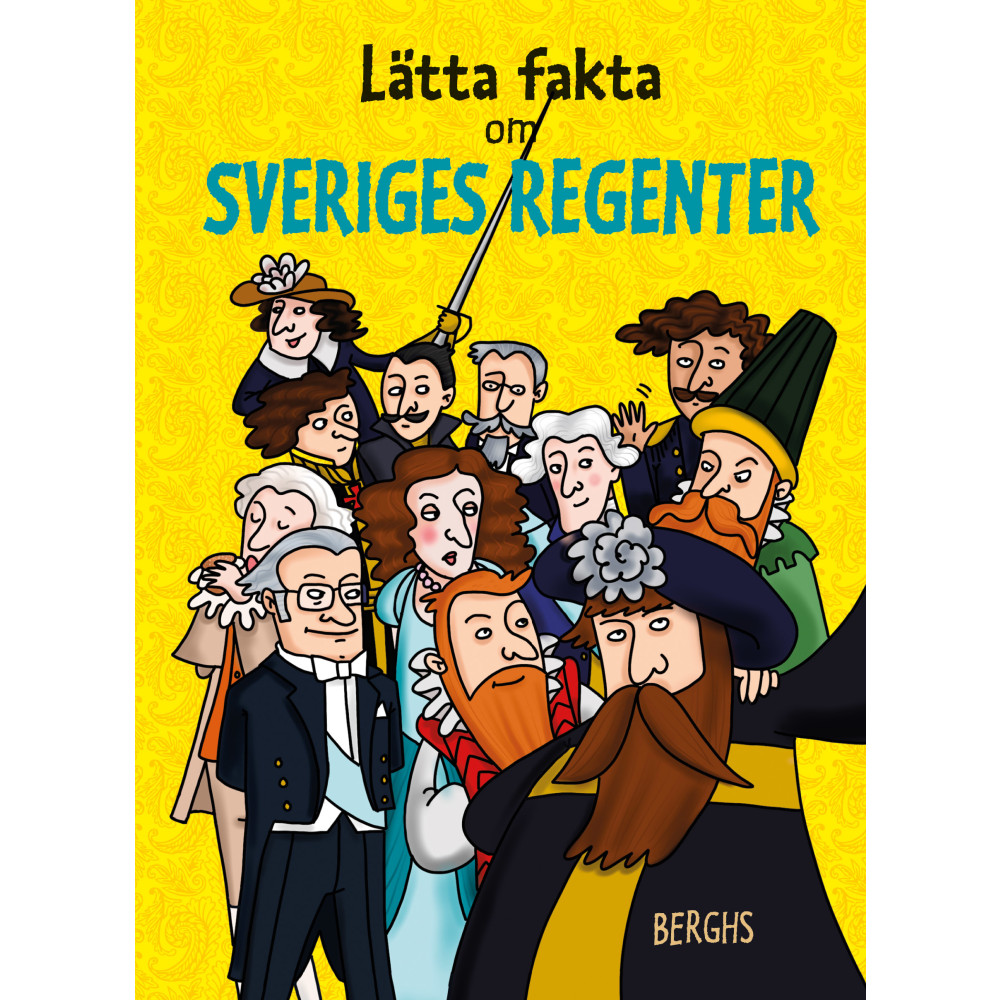 Lätta fakta om Sveriges regenter (inbunden) Linda Pelenius