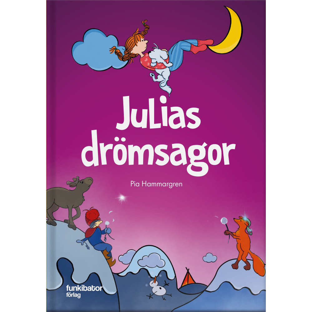 Julias drömsagor (inbunden) Pia Hammargren