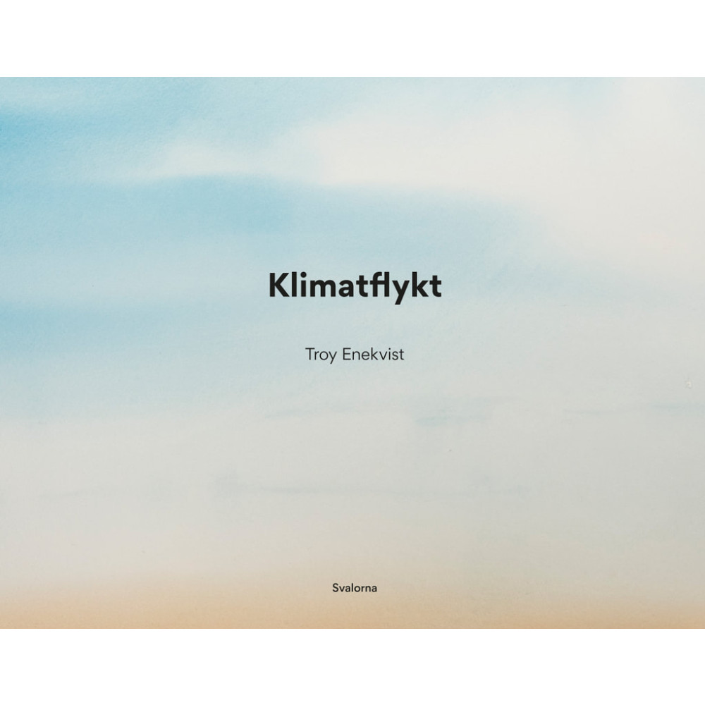 Klimatflykt (inbunden) Troy Enekvist