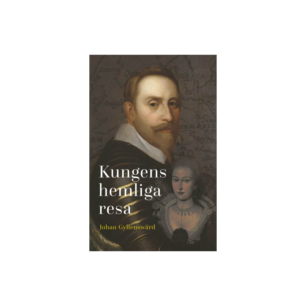 Kungens hemliga resa (bok, kartonnage) Johan Gyllenswärd