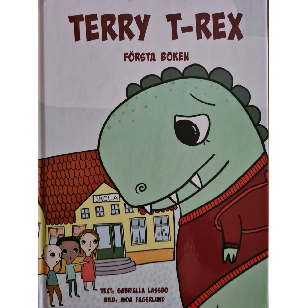 Terry T-rex (inbunden) Gabriella Lassbo