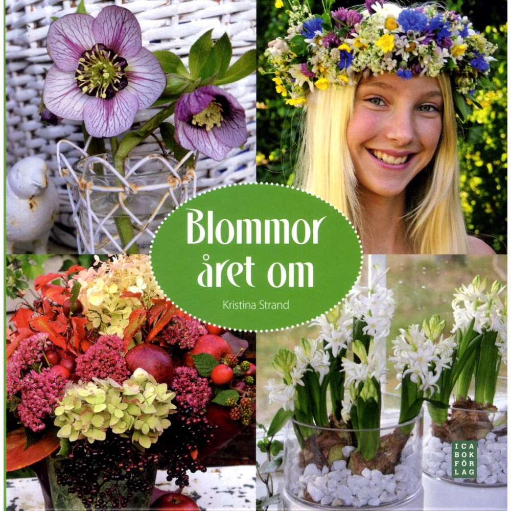 Blommor året om (inbunden) Ica Bokförlag