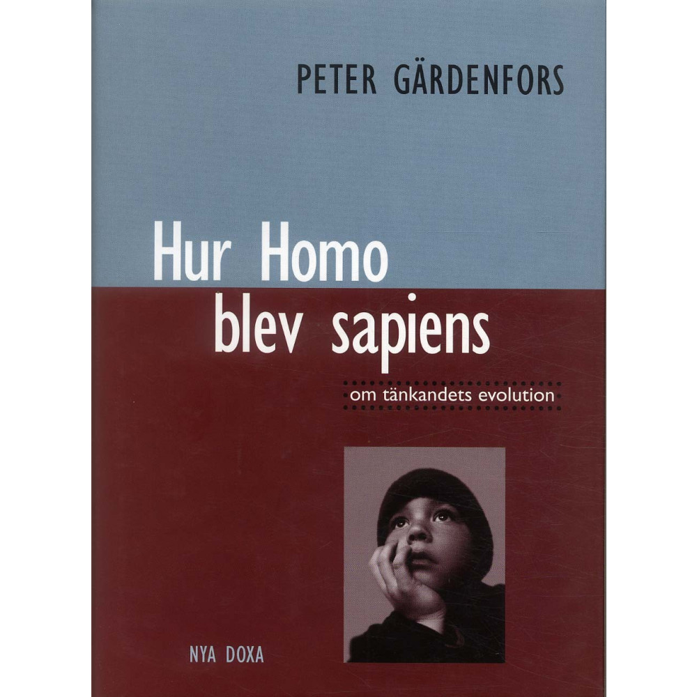 Hur Homo blev sapiens : om tänkandets evolution (inbunden) Peter Gärdenfors