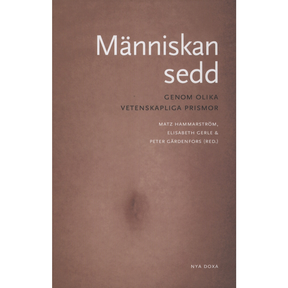 Människan sedd : genom olika vetenskapliga prismor (bok, kartonnage)