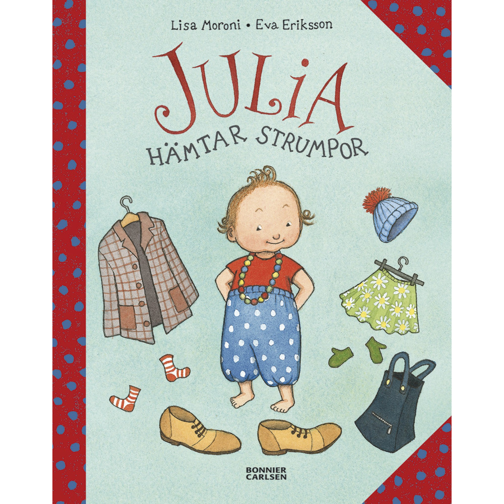Julia hämtar strumpor (inbunden) Eva Eriksson
