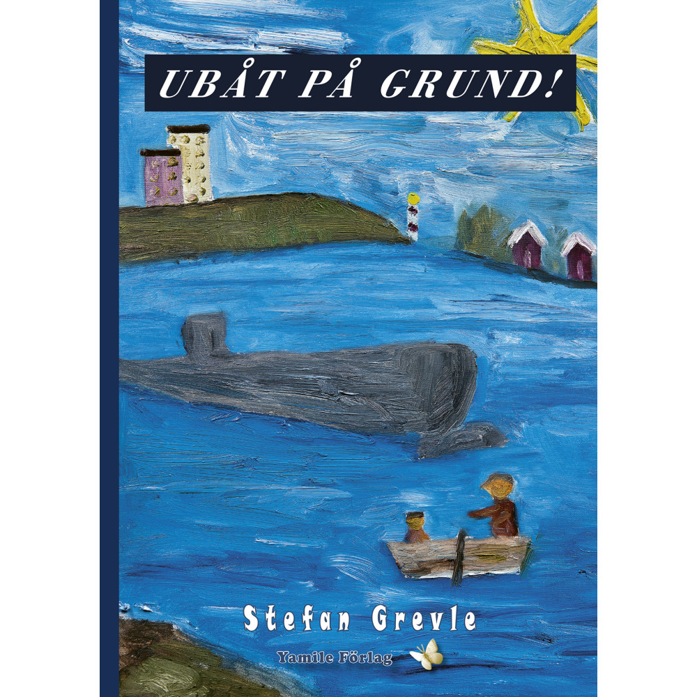 Ubåt på grund! (inbunden) Stefan Grevle