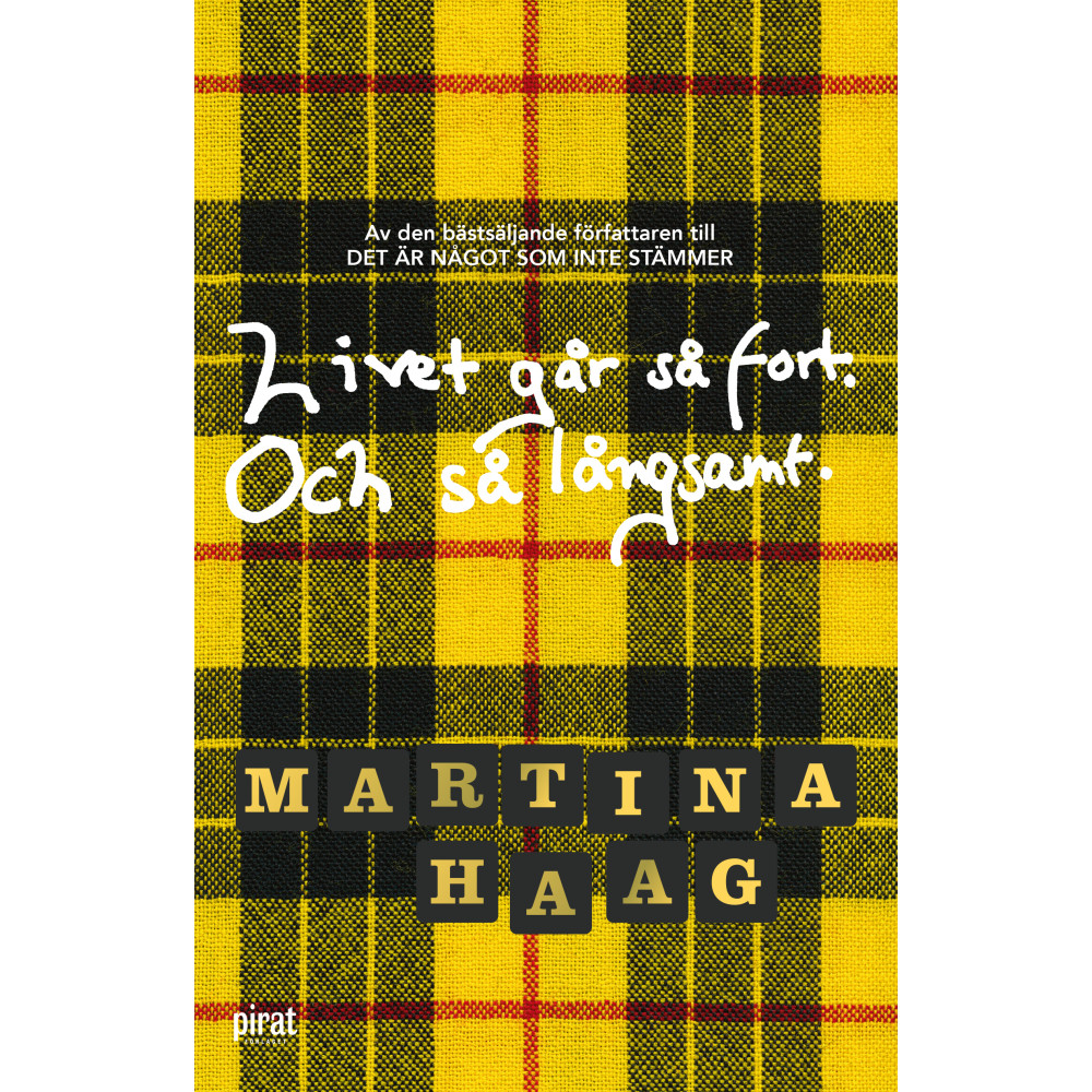 Livet går så fort. Och så långsamt (inbunden) Martina Haag