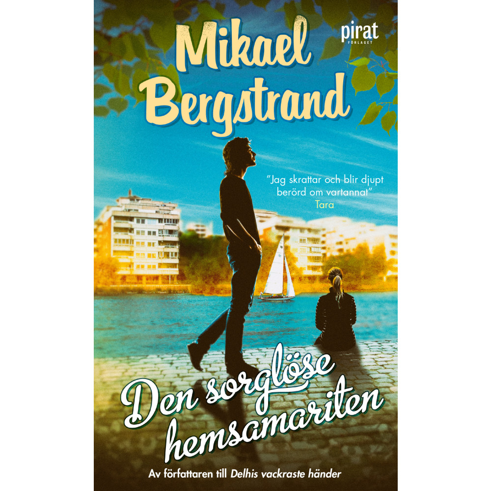 Den sorglöse hemsamariten (pocket) Mikael Bergstrand