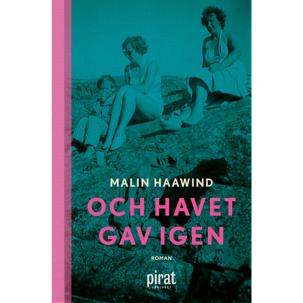 Och havet gav igen (inbunden) Malin Haawind
