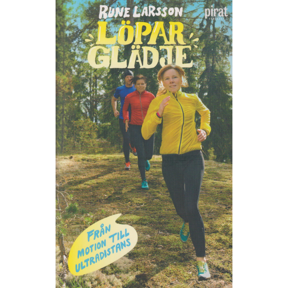 Löparglädje : från motion till ultradistans (pocket) Rune Larsson
