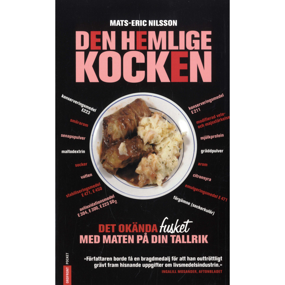 Den hemlige kocken : det okända fusket med maten på din tallrik (pocket) Mats-Eric Nilsson