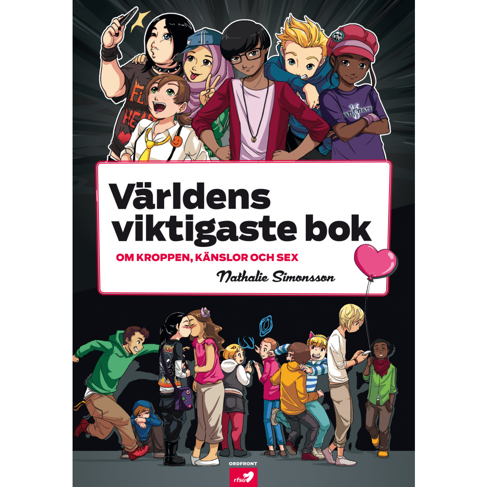 Världens viktigaste bok : om kroppen, känslor och sex (bok, flexband) Ordfront förlag
