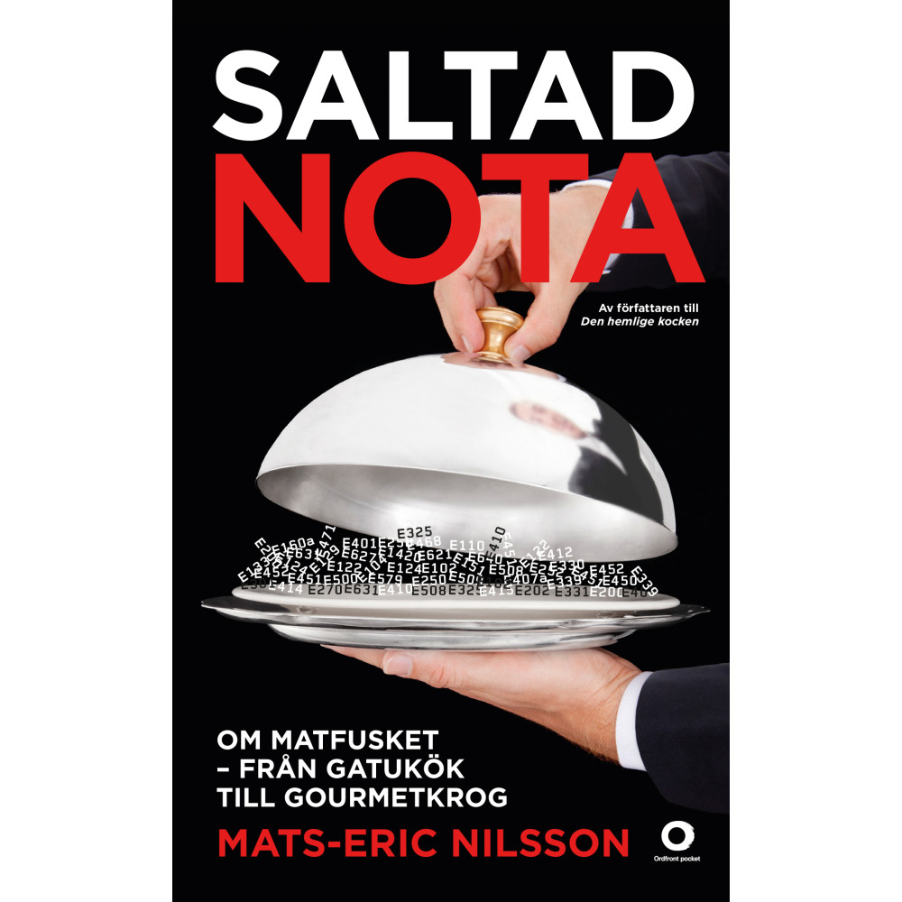 Saltad nota : om matfusket - från gatukök till gourmetkrog (pocket) Mats-Eric Nilsson