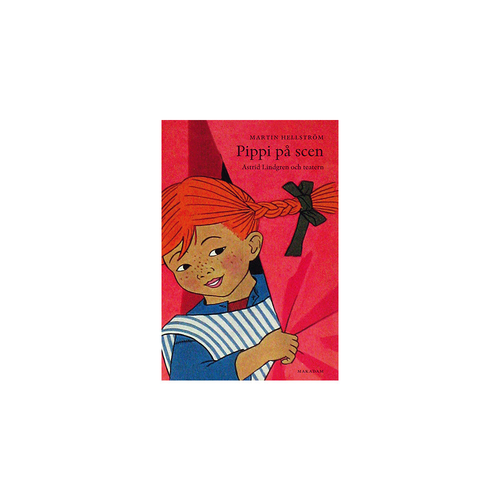 Pippi på scen : Astrid Lindgren och teatern (bok, danskt band) Martin Hellström