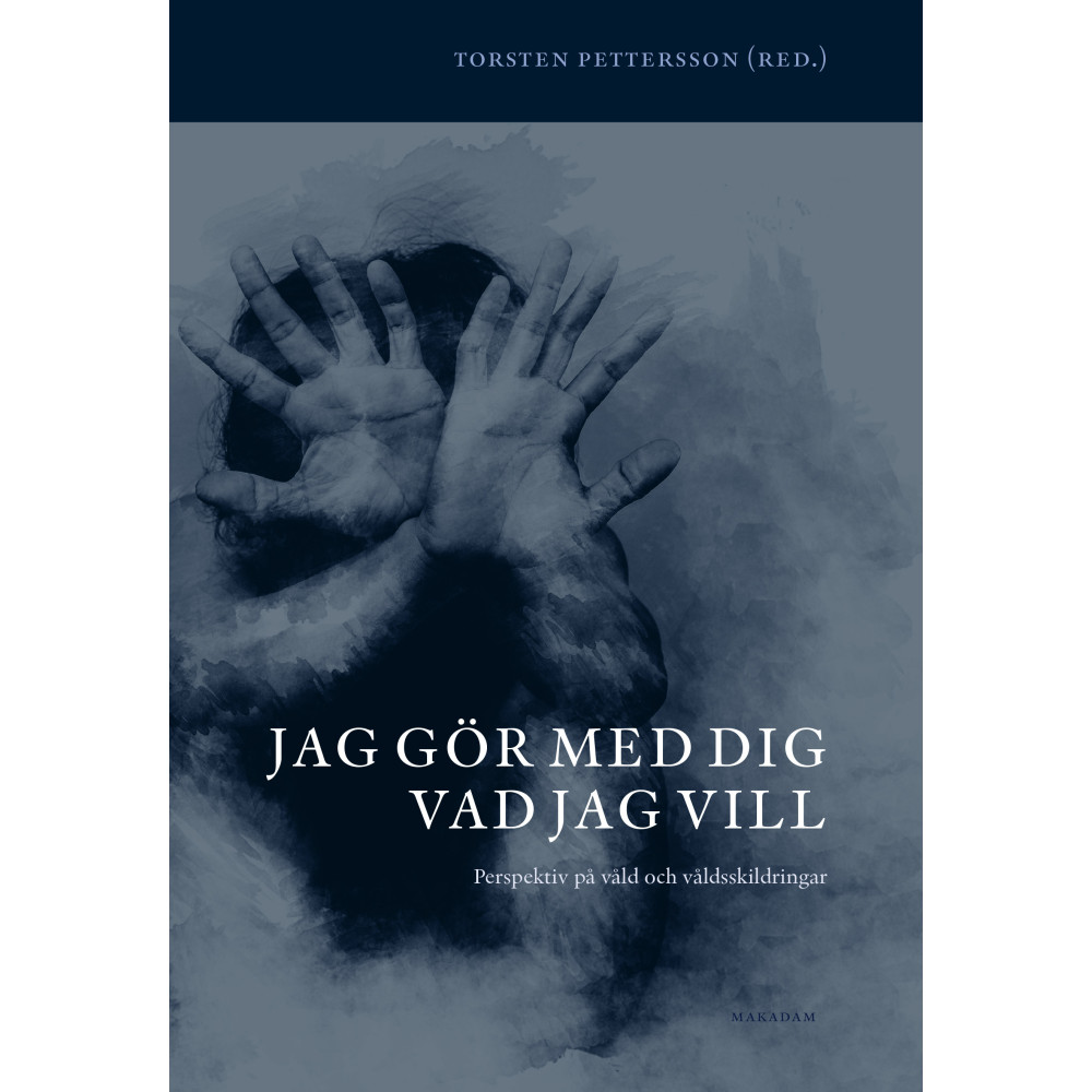 Jag gör med dig vad jag vill : perspektiv på våld och våldsskildringar (bok, danskt band)