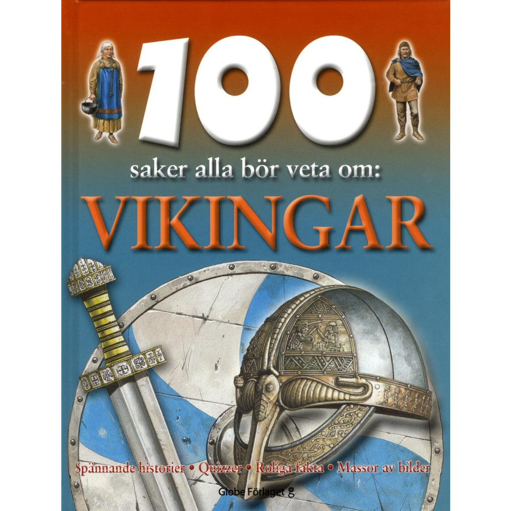 100 saker alla bör veta om : vikingar (inbunden) Fiona Macdonald