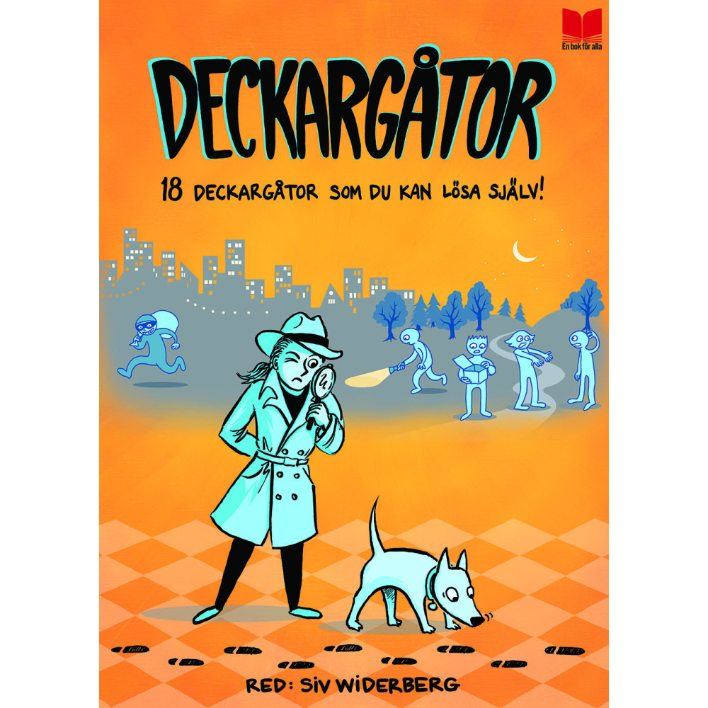 Deckargåtor : 18 deckargåtor som du kan lösa själv! (inbunden) En bok för alla