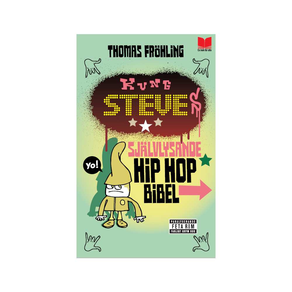 Kung Steves självlysande hip hop bibel (pocket) Thomas Fröhling