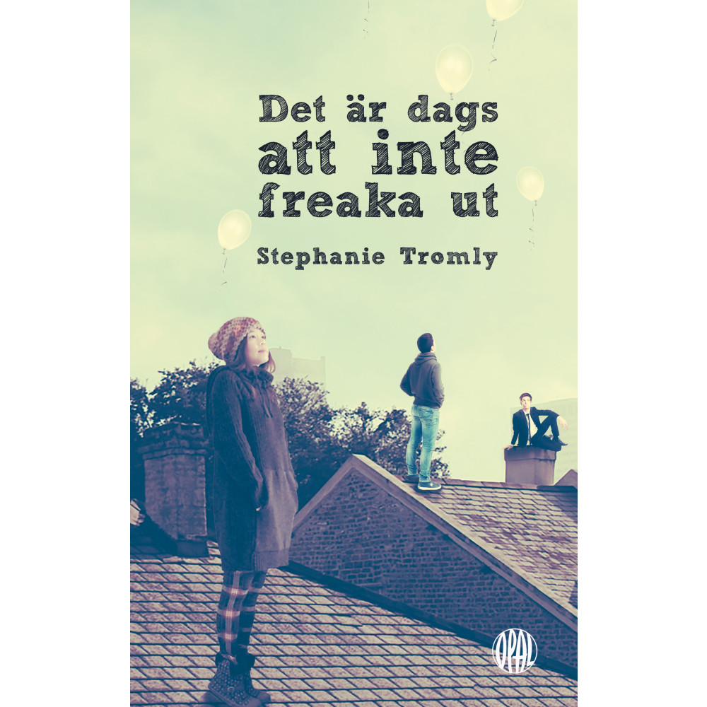 Det är dags att inte freaka ut (bok, flexband) Stephanie Tromly