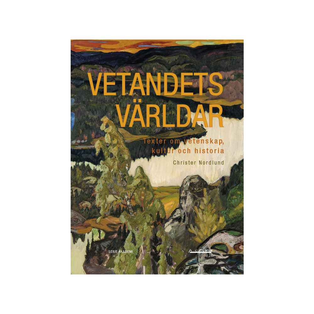 Vetandets världar : Texter om vetenskap, kultur och historia (bok, danskt band) Christer Nordlund