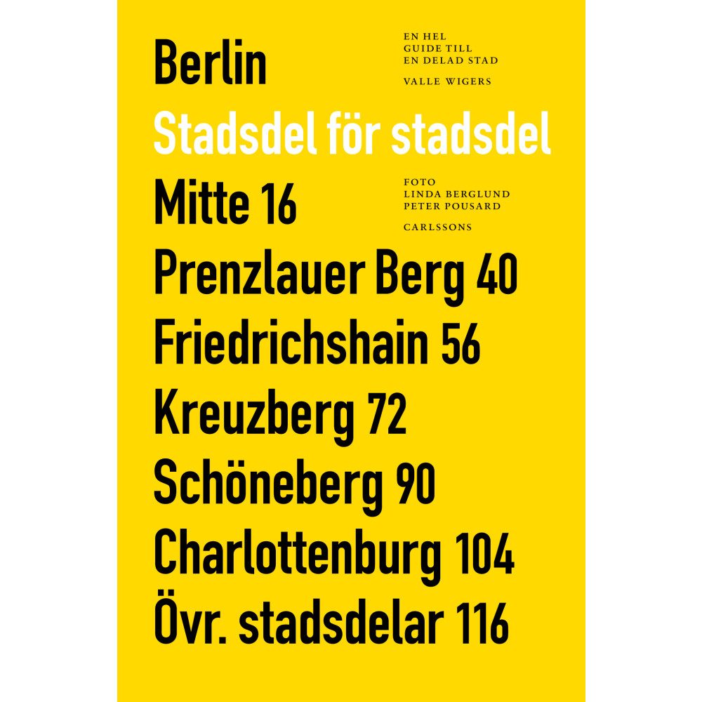 Berlin stadsdel för stadsdel : en hel guide till en delad stad (bok, flexband) Valle Wigers