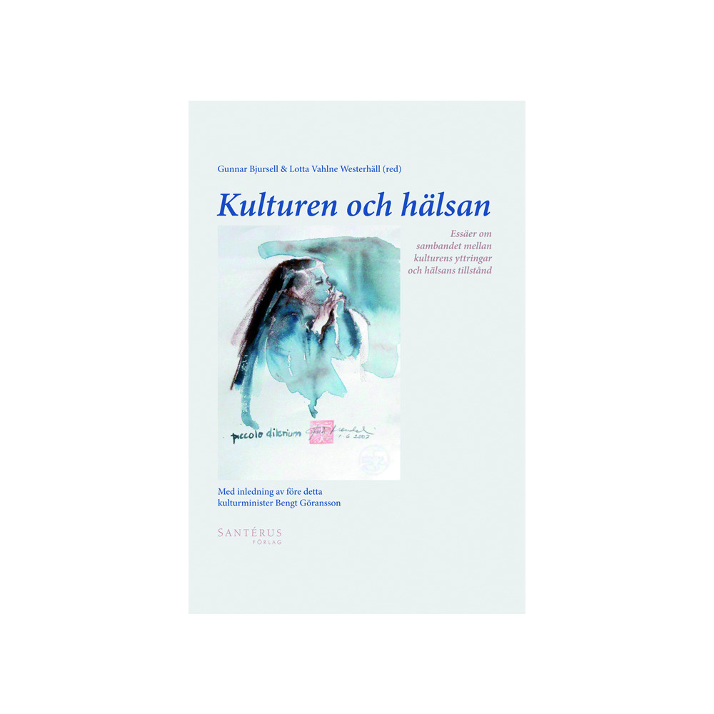 Kulturen och hälsan (häftad)
