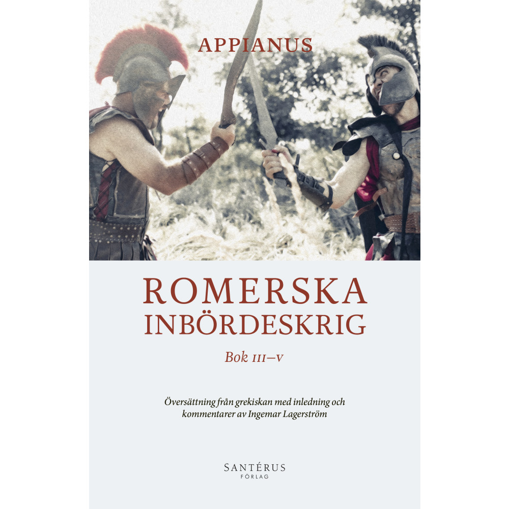 Romerska inbördeskrig. Bok III-V (inbunden) Appianus