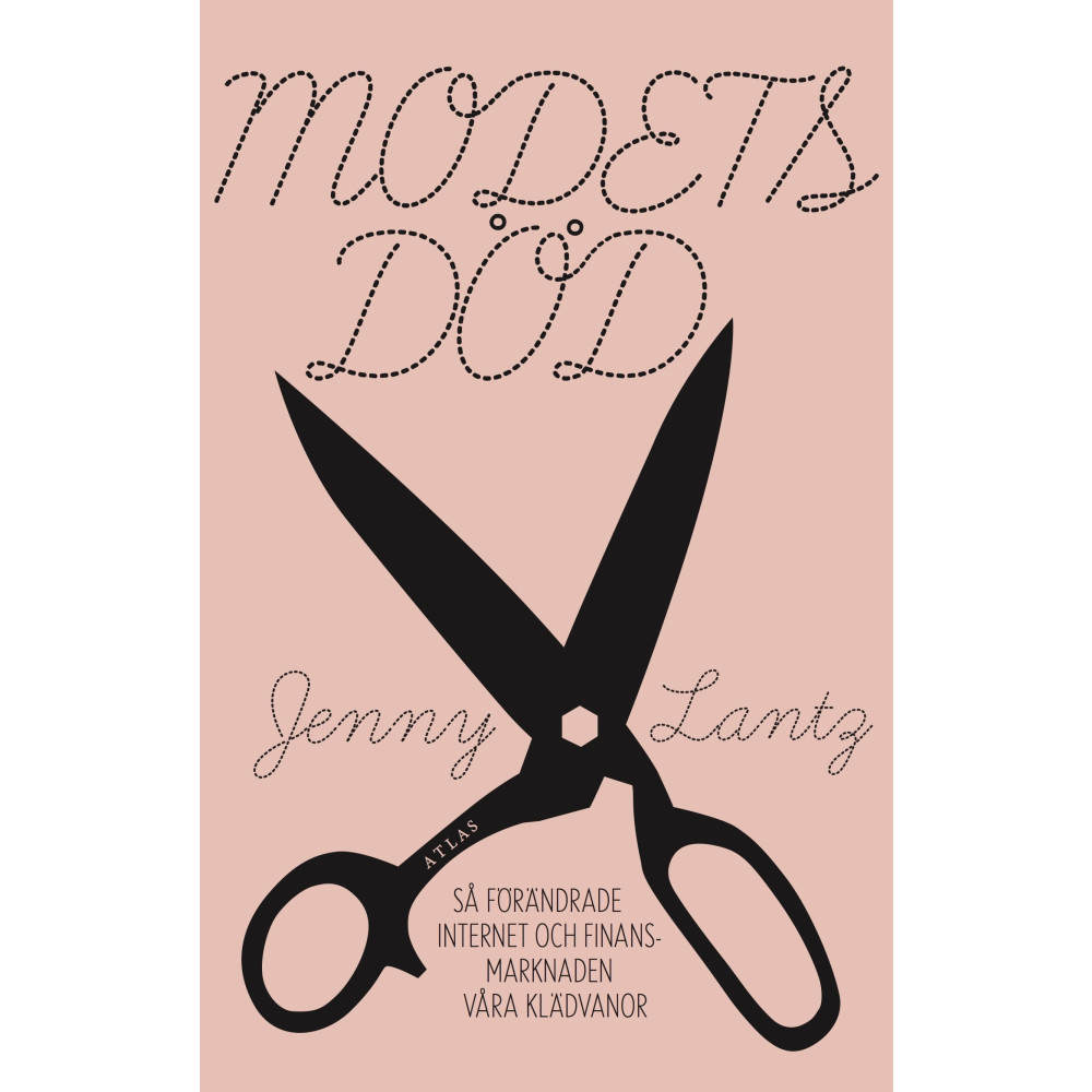Modets död : så förändrade internet och finansmarknaden våra klädvanor (bok, danskt band) Jenny Lantz