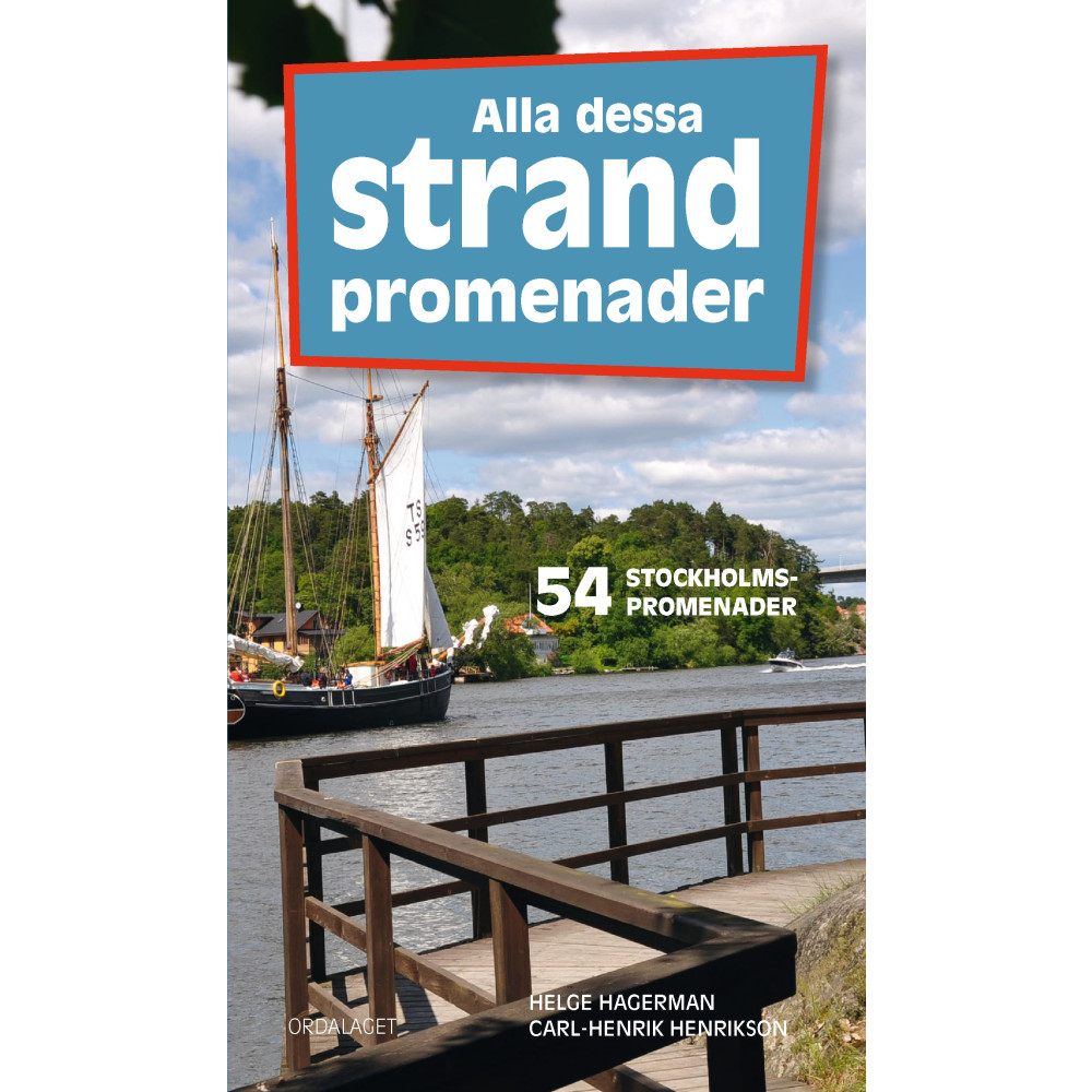 Alla dessa strandpromenader : 54 Stockholmspromenader (bok, flexband) Helge Hagerman
