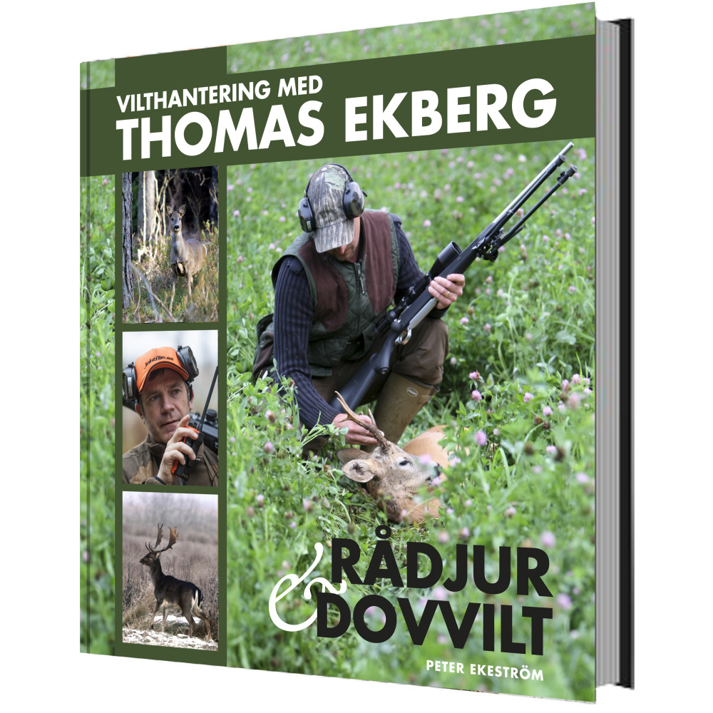 Vilthantering med Thomas Ekberg : råddjur & dovvilt (inbunden) Peter Ekeström