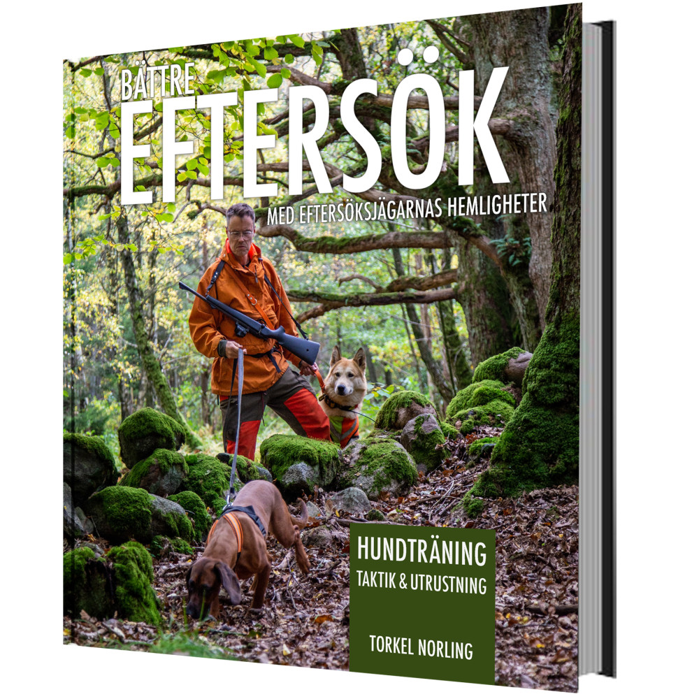 Bättre eftersök : med eftersöksjägarnas hemligheter (inbunden) Torkel Norling