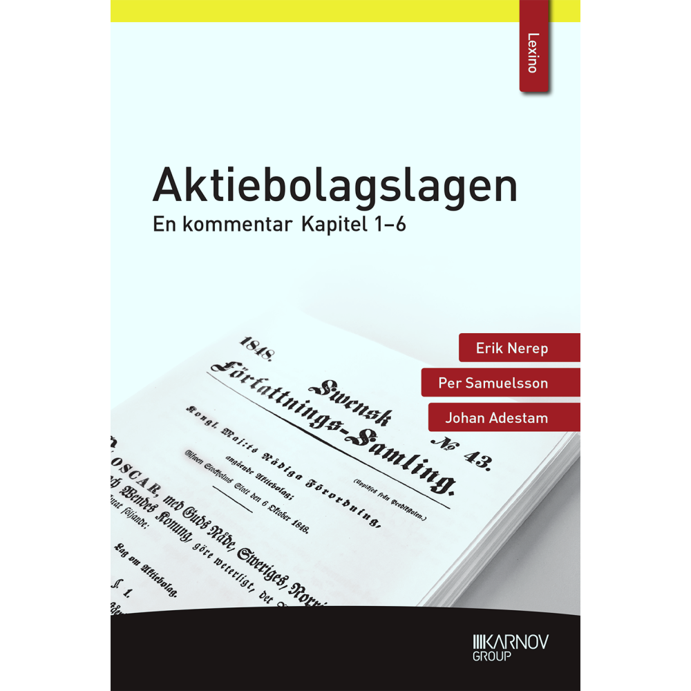 Aktiebolagslagen : en kommentar - kapitel 1-6 (häftad) Erik Nerep