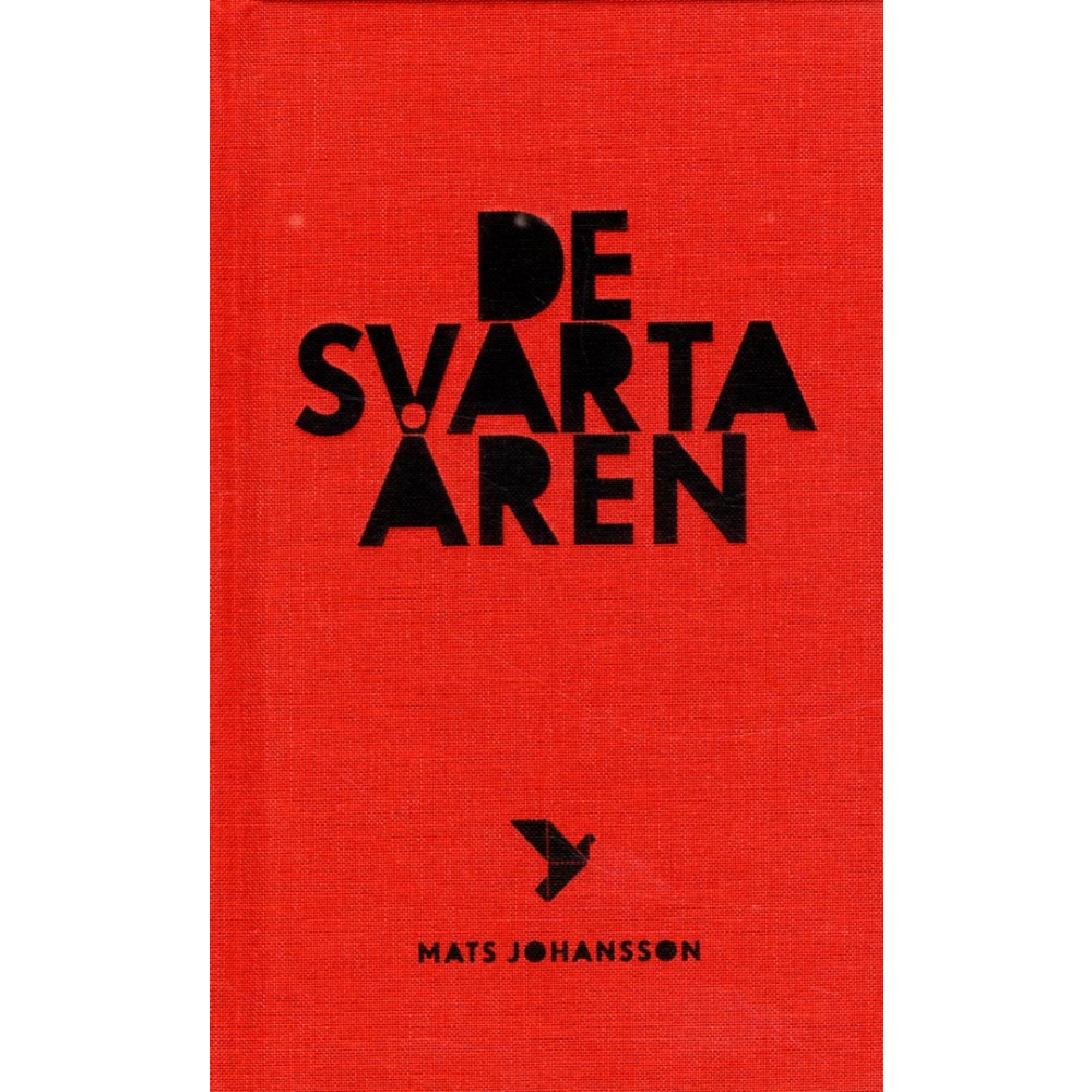 De svarta åren (inbunden) Mats Johansson
