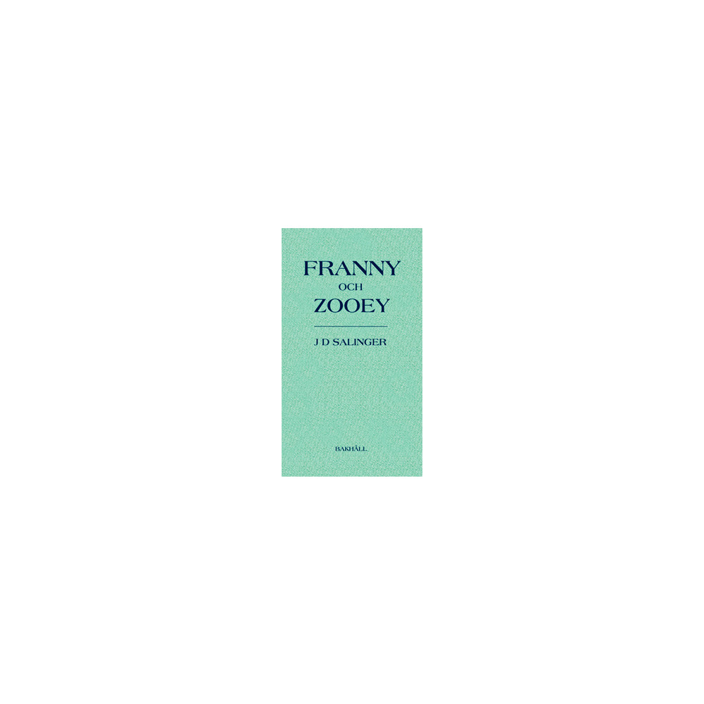 Franny och Zooey (bok, halvklotband) J. D. Salinger