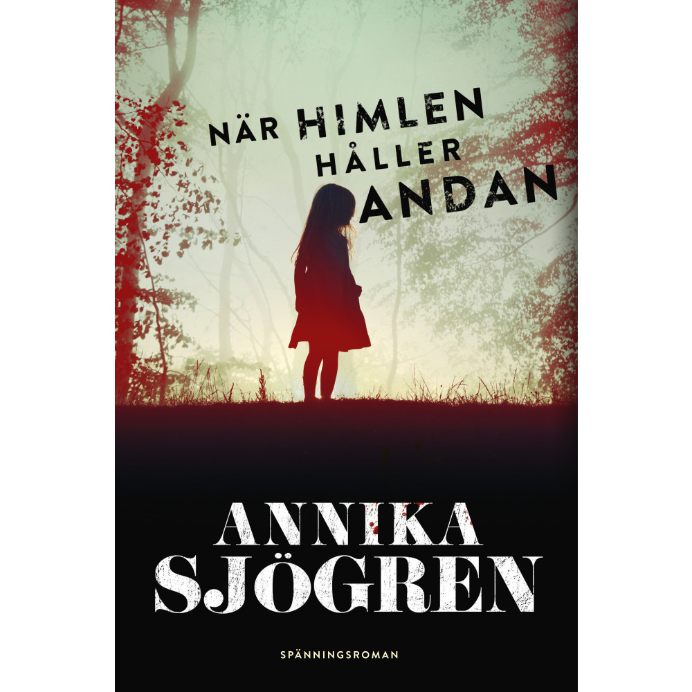 När himlen håller andan (inbunden) Annika Sjögren